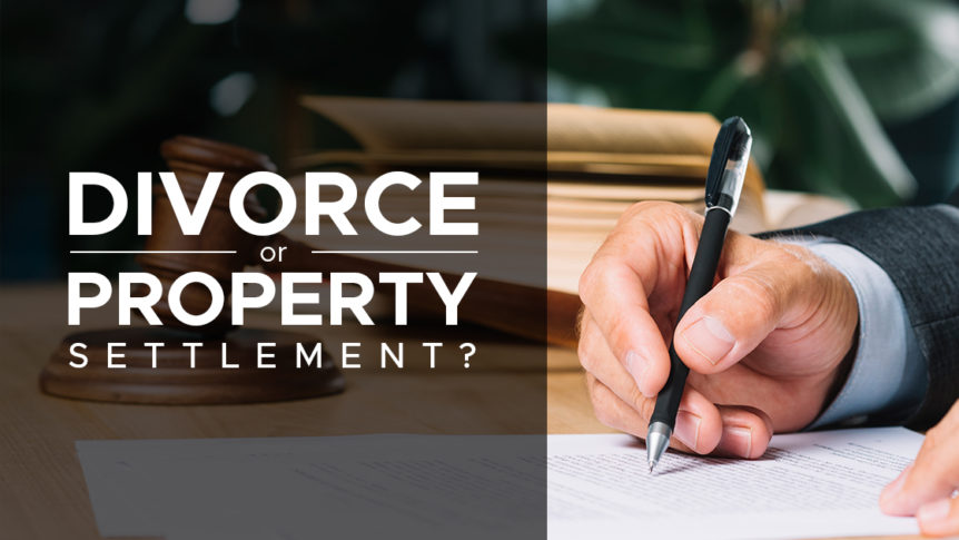 Divorce or Property Settlement